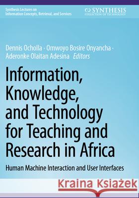 Information, Knowledge, and Technology for Teaching and Research in Africa  9783031602696 Springer Nature Switzerland - książka