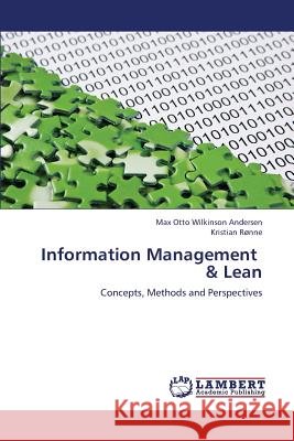 Information Management & Lean Andersen Max Otto Wilkinson, Ronne Kristian 9783847313373 LAP Lambert Academic Publishing - książka
