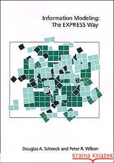 Information Modeling: The Express Way Schenck, Douglas A. 9780195087147 Oxford University Press - książka