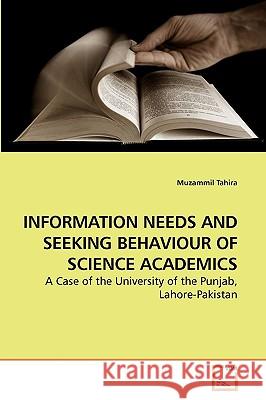 Information Needs and Seeking Behaviour of Science Academics Muzammil Tahira 9783639224214 VDM Verlag - książka