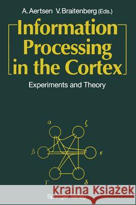 Information Processing in the Cortex: Experiments and Theory Aertsen, Ad 9783642499692 Springer - książka
