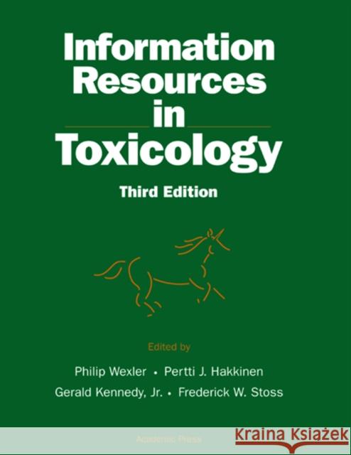 Information Resources in Toxicology Hakkinen, P.J. Bert, Kennedy, Gerald, Stoss, Frederick W. 9780127447704 Academic Press - książka