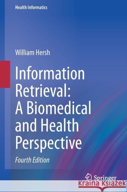 Information Retrieval: A Biomedical and Health Perspective William Hersh 9783030476885 Springer - książka