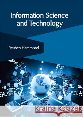 Information Science and Technology Reuben Hammond 9781632406057 Clanrye International - książka