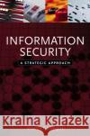 Information Security: A Strategic Approach Leveque, Vincent 9780471736127 IEEE Computer Society Press