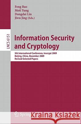 Information Security and Cryptology: 5th International Conference, Inscrypt 2009, Beijing, China, December 12-15, 2009, Revised Selected Papers Bao, Feng 9783642163418 Not Avail - książka