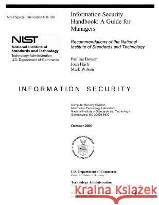 Information Security Handbook: A Guide for Managers - Recommendations of the National Institute of Standards and Technology: Information Security Pauline Bowen Joan Hash Mark Wilson 9781475023732 Createspace - książka