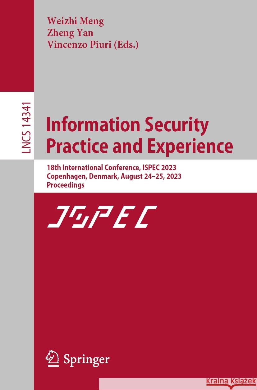 Information Security Practice and Experience  9789819970315 Springer Nature Singapore - książka