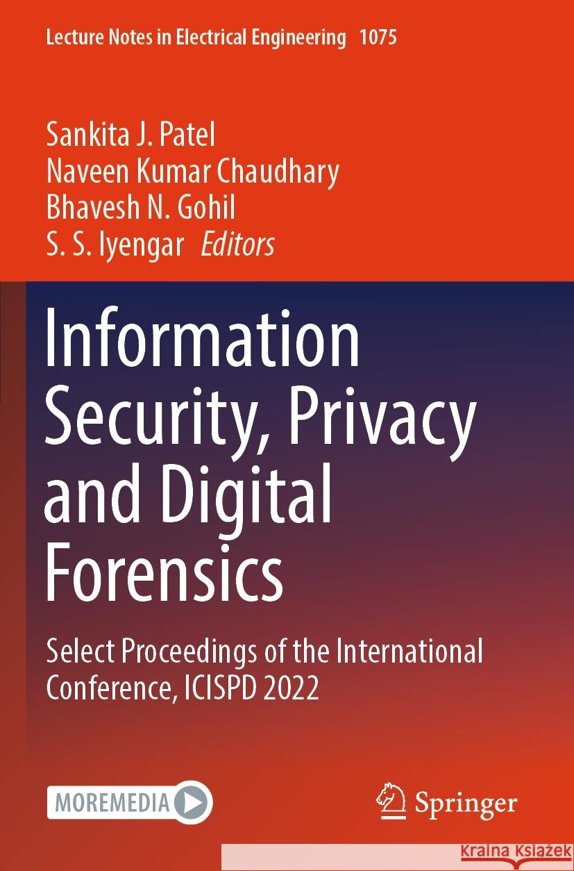 Information Security, Privacy and Digital Forensics  9789819950935 Springer - książka