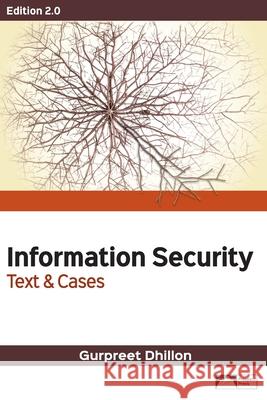 Information Security: Text & Cases, Edition 2.0 Gurpreet Dhillon 9781943153251 Prospect Press - książka