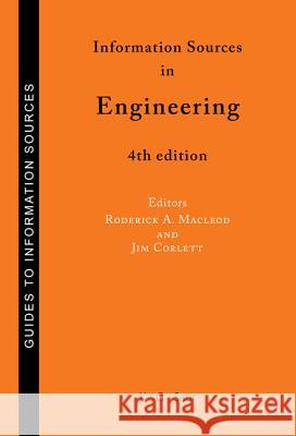 Information Sources in Engineering Roderick A. MacLeod Jim Corlett K G Saur Books 9783598244421 K. G. Saur - książka