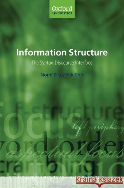 Information Structure : The Syntax-Discourse Interface  9780199262588 Oxford University Press - książka