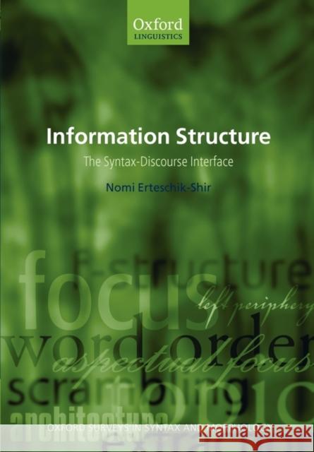 Information Structure: The Syntax-Discourse Interface Erteschik-Shir, Nomi 9780199262595  - książka