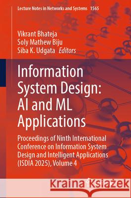 Information System Design: AI and ML Applications  9789819503742 Springer - książka