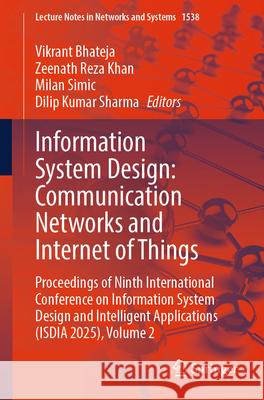 Information System Design: Communication Networks and Internet of Things  9789819692446 Springer - książka