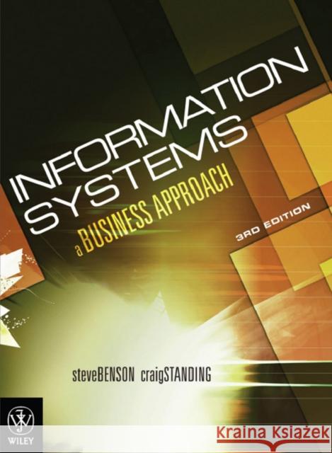 INFORMATION SYSTEMS Steve Benson Craig Standing 9780470813447 Wiley & Sons - książka