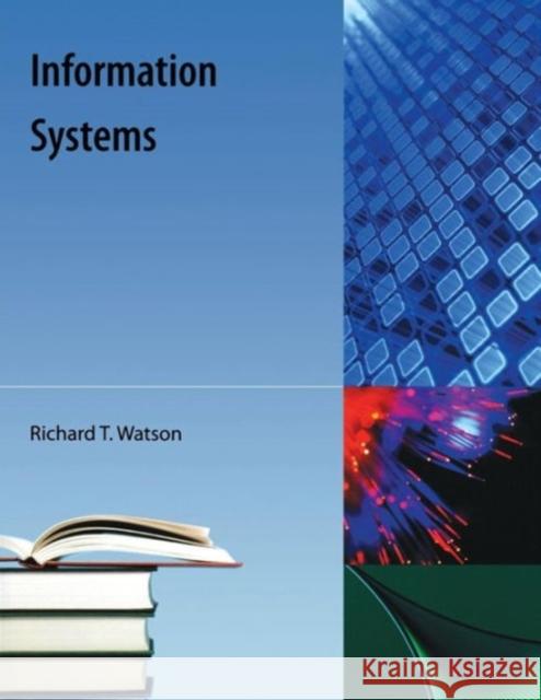 Information Systems Richard T. Watson 9781616100407 Orange Grove Text Plus - książka