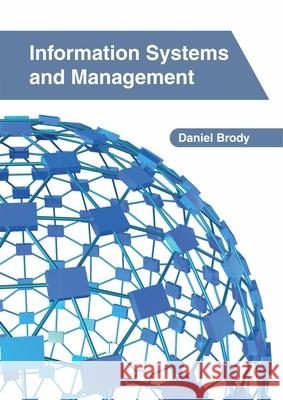 Information Systems and Management Daniel Brody 9781632408914 Clanrye International - książka