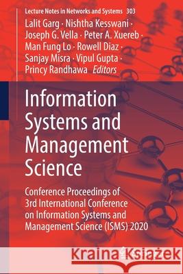 Information Systems and Management Science: Conference Proceedings of 3rd International Conference on Information Systems and Management Science (Isms Lalit Garg Nishtha Kesswani Joseph G. Vella 9783030862220 Springer - książka