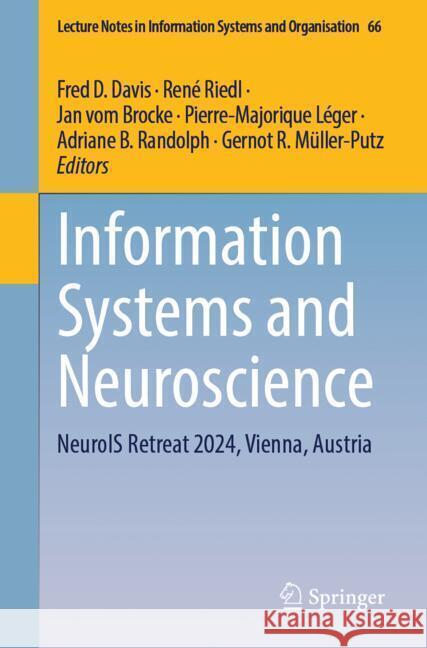 Information Systems and Neuroscience: Neurois Retreat 2024, Vienna, Austria Fred D. Davis Ren? Riedl Jan Vo 9783031713842 Springer - książka
