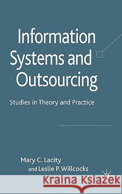 Information Systems and Outsourcing: Studies in Theory and Practice Lacity, M. 9780230205376 Palgrave MacMillan - książka
