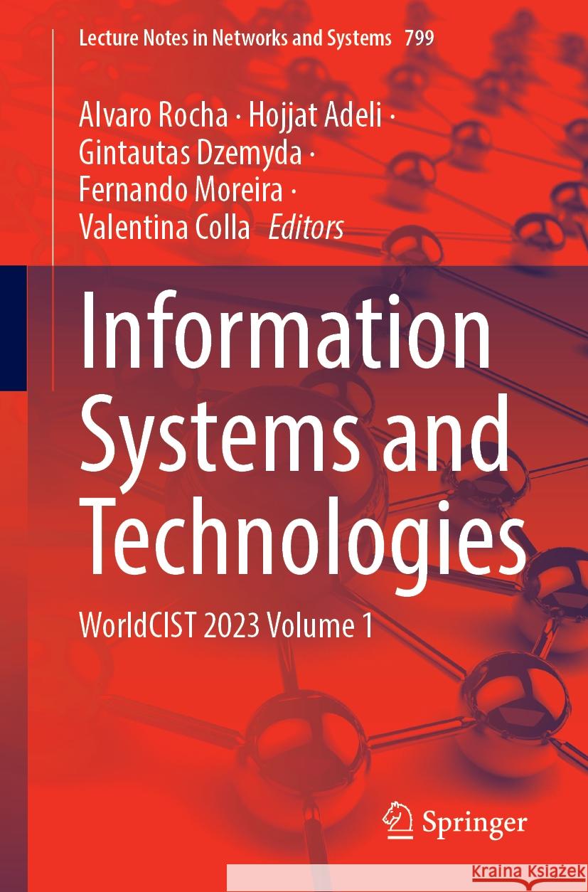 Information Systems and Technologies: Worldcist 2023 Volume 1 Alvaro Rocha Hojjat Adeli Gintautas Dzemyda 9783031456411 Springer - książka