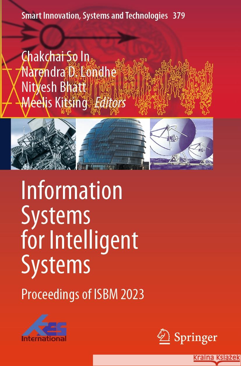 Information Systems for Intelligent Systems  9789819986149 Springer Nature Singapore - książka