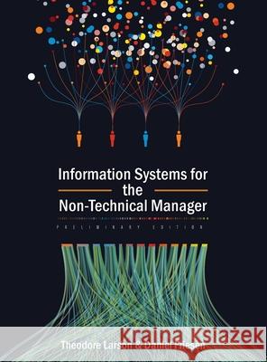 Information Systems for the Non-Technical Manager Theodore Larson Daniel Friesen 9781516595426 Cognella Academic Publishing - książka