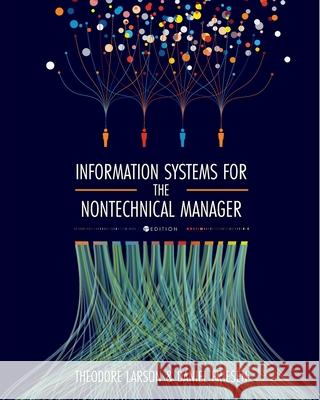 Information Systems for the Nontechnical Manager Theodore Larson Daniel Friesen 9781516595396 Cognella Academic Publishing - książka