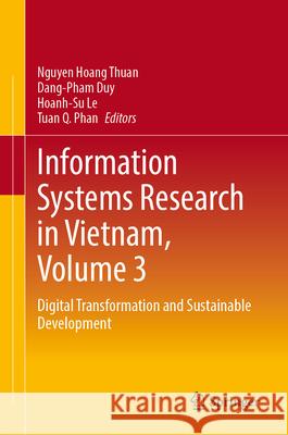 Information Systems Research in Vietnam, Volume 3  9789819798346 Springer - książka