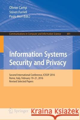 Information Systems Security and Privacy: Second International Conference, Icissp 2016, Rome, Italy, February 19-21, 2016, Revised Selected Papers Camp, Olivier 9783319544328 Springer - książka