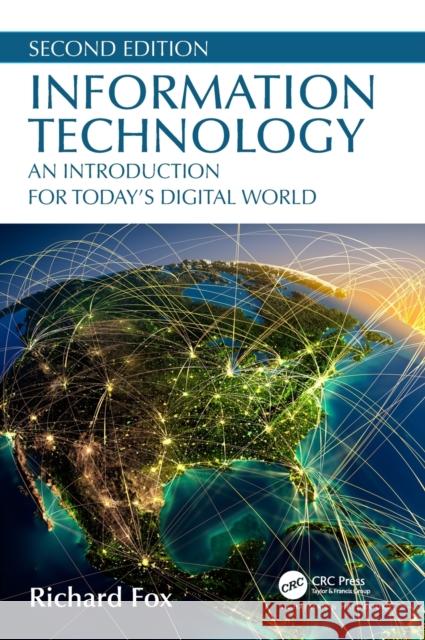 Information Technology: An Introduction for Today's Digital World Richard Fox 9780367507206 CRC Press - książka