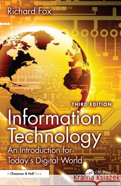 Information Technology: An Introduction for Today's Digital World Richard Fox 9781032867205 CRC Press - książka