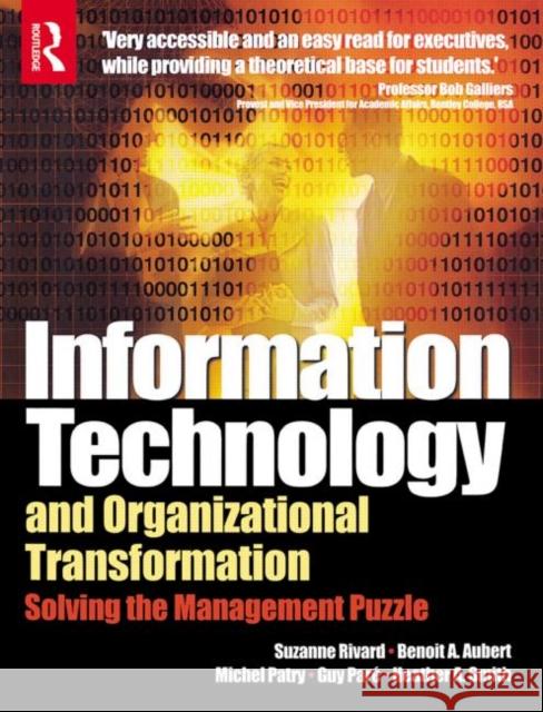 Information Technology and Organizational Transformation Suzanne Rivard Benoit A. Aubert Michel Patry 9780750662024 Butterworth-Heinemann - książka