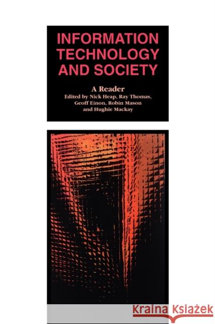 Information Technology and Society: A Reader Heap, Nick 9780803979819 Sage Publications - książka