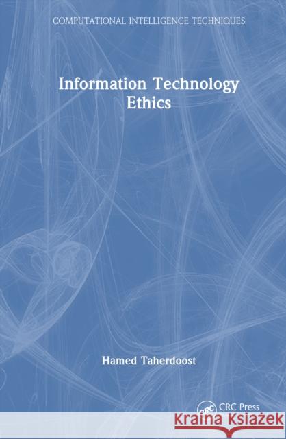 Information Technology Ethics Hamed Taherdoost 9781032953489 CRC Press - książka