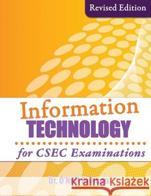 Information Technology for CSEC Examinations: Revised Edition Dr O'Neil Duncan 9789768245588 LMH Publishers - książka