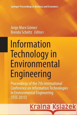 Information Technology in Environmental Engineering: Proceedings of the 7th International Conference on Information Technologies in Environmental Engi Marx Gómez, Jorge 9783319797427 Springer - książka
