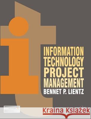 Information Technology Project Management Bennet P Lientz 9780230300361  - książka