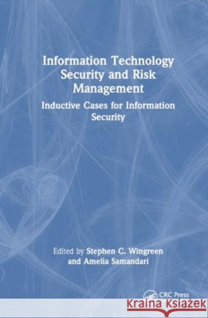 Information Technology Security and Risk Management  9781032206141 Taylor & Francis Ltd - książka