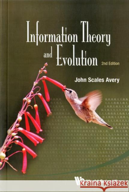 Information Theory and Evolution (2nd Edition) Avery, John Scales 9789814401234  - książka