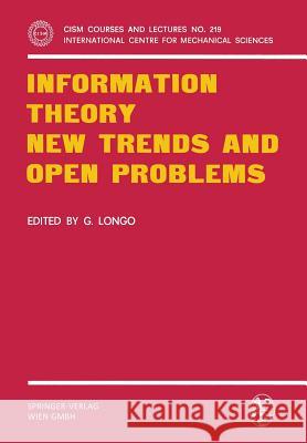 Information Theory New Trends and Open Problems G. Longo 9783211813782 Springer - książka