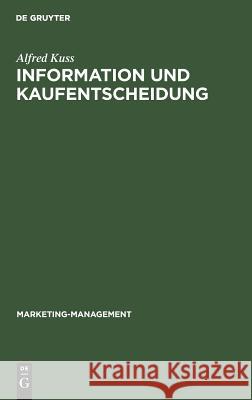 Information und Kaufentscheidung Kuss, Alfred 9783110104783 Walter de Gruyter - książka