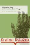 Information Users and Information System Design: Selected Works of Marcia J. Bates, Volume III Marcia J. Bates 9780981758435 Ketchhikan Press