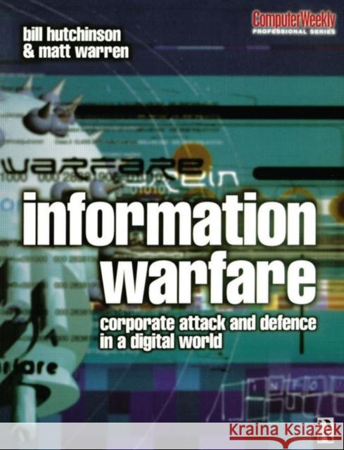 Information Warfare William Hutchinson Bill Hutchinson Matt Warren 9780750649445 Butterworth-Heinemann - książka