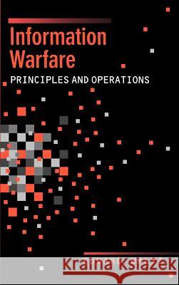 Information Warfare Principles and Operations Edward Waltz 9780890065112 Artech House Publishers - książka