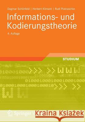Informations- Und Kodierungstheorie Schönfeld, Dagmar 9783834806475 Vieweg+Teubner - książka
