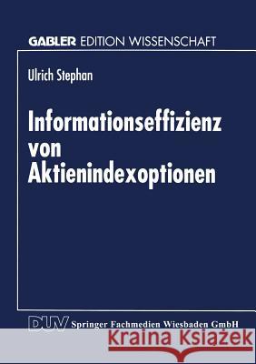 Informationseffizienz Von Aktienindexoptionen Ulrich Stephan 9783824467044 Springer - książka