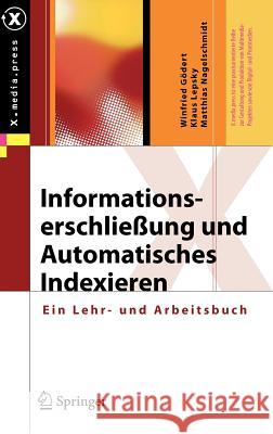 Informationserschließung Und Automatisches Indexieren: Ein Lehr- Und Arbeitsbuch Gödert, Winfried 9783642235122 Springer, Berlin - książka