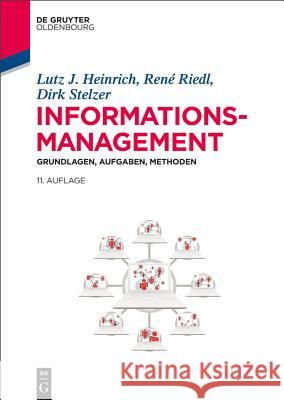 Informationsmanagement Lutz J Heinrich, René Riedl, Dirk Stelzer, Herrmann Sikora 9783110346640 Walter de Gruyter - książka